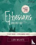 Wilhite, Lori - Ephesians Bible Study Guide plus Streaming Video