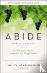 Collins, Phil, Frazee, Randy - The Abide Bible Course Study Guide plus Streaming Video