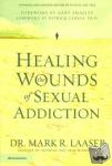 Laaser, Mark - Healing the Wounds of Sexual Addiction
