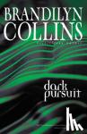 Collins, Brandilyn - Dark Pursuit