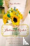 Springer, Kathryn, Ganshert, Katie, Vogt, Beth K. - Autumn Brides - A Year of Weddings Novella Collection