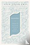 Ann Voskamp - The WayMaker