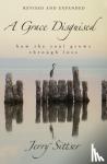 Sittser, Jerry L. - A Grace Disguised Revised and Expanded