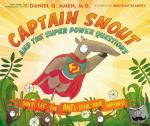 Amen, Dr. Daniel - Captain Snout and the Super Power Questions - How to Calm Anxiety and Conquer Automatic Negative Thoughts (ANTs)