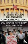 Livingston, Steven G. - Student's Guide to Landmark Congressional Laws on Social Security and Welfare