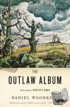 Daniel Woodrell - The Outlaw Album