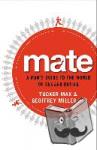 Max, Tucker, Miller, Geoffrey - Mate