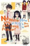 Pistillo, Bianca, Shipley, Karie, Shipley, Krista, Tanigawa, Nico - No Matter How I Look at It, It's You Guys' Fault I'm Not Popular!, Vol. 10