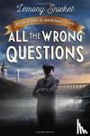 Lemony Snicket, Seth - All the Wrong Questions: Question 1