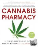 Weil, Dr. Andrew, Backes, Michael - Cannabis Pharmacy