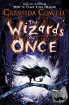 Cressida Cowell - The Wizards of Once