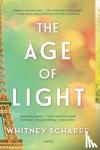 Scharer, Whitney - The Age of Light - A Novel