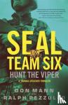 Mann, Don, Pezzullo, Ralph - SEAL Team Six: Hunt the Viper