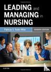 Yoder-Wise, Patricia S. (Texas Tech University Health Sciences Center, Lubbock, Texas) - Leading and Managing in Nursing