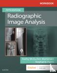 McQuillen-Martensen, Kathy, MA, RT(R) (Director of Radiologic Technology Education, Department of Radiology, The University of Iowa Hospitals and Clinics, Iowa City, Iowa) - Workbook for Radiographic Image Analysis