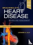 Lilly, Leonard S. (Section Chief, Cardiology Brigham and Women's Faulkner Hospital Professor of Medicine Harvard Medical School Boston, Massachusetts) - Braunwald's Heart Disease Review and Assessment