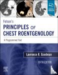 Goodman, Lawrence R. (Professor, Diagnostic Radiology and Pulmonary Medicine & Critical Care, Director, Cardiothoracic Imaging, Medical College of Wisconsin / Froedtert Memorial Hospital, Milwaukee, Wisconsin) - Felson's Principles of Chest Roentgenology, A Programmed Text - A Programmed Text