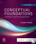 Friberg, Elizabeth E. (Associate Professor University of Virginia School of Nursing Charlottesville, Virginia) - Conceptual Foundations