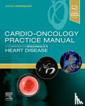  - Cardio-Oncology Practice Manual: A Companion to Braunwald's Heart Disease