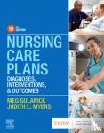Gulanick, Meg (Professor Emeritus,Marcella Niehoff School of Nursing,Loyola University,Chicago, Illinois), Myers, Judith L. (Formerly Assistant Professor of Nursing,Grand View University,Des Moines, IA) - Nursing Care Plans