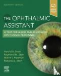 Stein, Rebecca (University of Toronto<br>Toronto, Ontario, CA), Stein, Harold A., MD, MSC(Ophth), FRCS(C), DOMS(London), Stein, Raymond M., Freeman, Melvin I. - The Ophthalmic Assistant