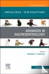 Gaschen, Habil - Advances in Gastroenterology, an Issue of Veterinary Clinics of North America: Small Animal Practice