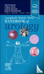 Partin, Alan W. (The Jakurski Family Director Urologist-in-Chief, Chairman, Department of Urology, Professor, Departments of Urology, Oncology and Pathology, Johns Hopkins Medical Institutions, Baltimore, Maryland), Peters, Craig A. - Campbell Walsh Wein Handbook of Urology