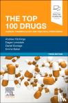 Hitchings, Andrew (Reader in Clinical Pharmacology, St George's, University of London, Honorary Consultant in Neurointensive Care, St George's University Hospitals NHS Foundation Trust, London) - The Top 100 Drugs