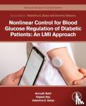 Nath, Anirudh, Dey, Rajeeb, Emilia Balas, Valentina - Nonlinear Control for Blood Glucose Regulation of Diabetic Patients: An LMI Approach