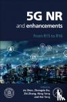  - 5G NR and Enhancements