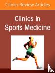  - Sports Anesthesia, An Issue of Clinics in Sports Medicine