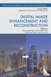  - Digital Image Enhancement and Reconstruction