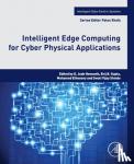  - Intelligent Edge Computing for Cyber Physical Applications