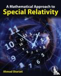 Shariati, Ahmad (Associate Professor - A Mathematical Approach to Special Relativity