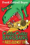 Frank Cottrell Boyce, Joe Berger - Chitty Chitty Bang Bang and the Race Against Time