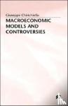 Chirichiello, G. - Macroeconomic Models and Controversies