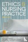 Chadwick, Ruth, Gallagher, Ann (University of Surrey, Guildford) - Ethics and Nursing Practice - A Case Study Approach