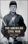 Smith, Adam I. P. - The American Civil War