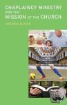 Slater, Victoria - Chaplaincy Ministry and the Mission of the Church