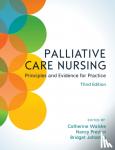 Walshe, Catherine, Preston, Nancy, Johnston, Bridget - Palliative Care Nursing: Principles and Evidence for Practice