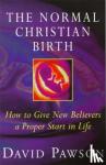 Pawson, David - The Normal Christian Birth