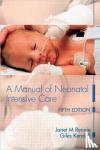 Rennie, Janet M - A Manual of Neonatal Intensive Care