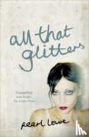 Lowe, Pearl - All that Glitters