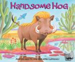 Hadithi, Mwenye - African Animal Tales: Handsome Hog