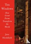 Jane Hirshfield - Ten Windows