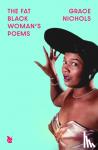 Nichols, Grace - The Fat Black Woman's Poems