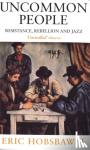 Hobsbawm, Eric - Uncommon People