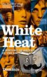 Sandbrook, Dominic - White Heat