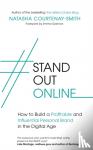 Courtenay-Smith, Natasha - #StandOutOnline - How to Build a Profitable and Influential Personal Brand in the Digital Age
