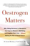 Bluming MD, Avrum, PhD, Carol Tavris - Oestrogen Matters